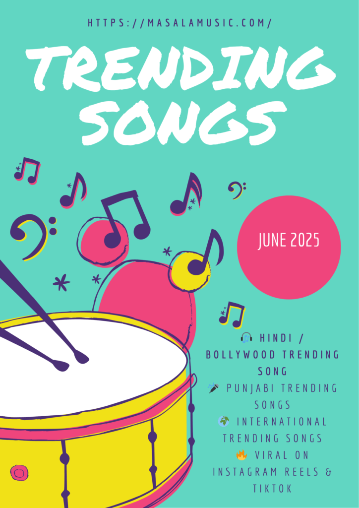 Trending songs (June 2025)